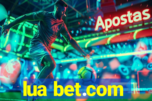 lua bet.com